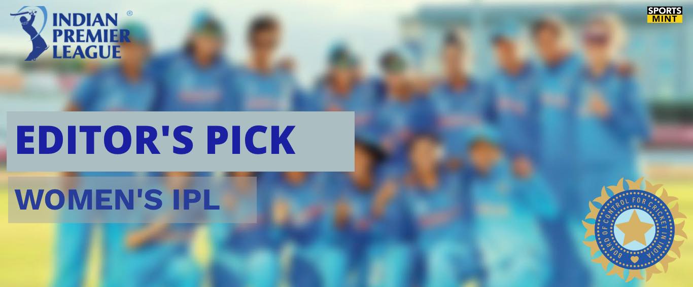 Editor's Pick: Is it the right time to introduce Women's IPL?