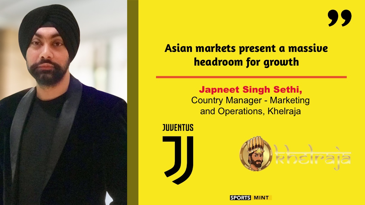 Exclusive: Asian markets present a massive headroom for growth - Japneet Singh Sethi, Country Manager - Marketing and Operations, Khelraja