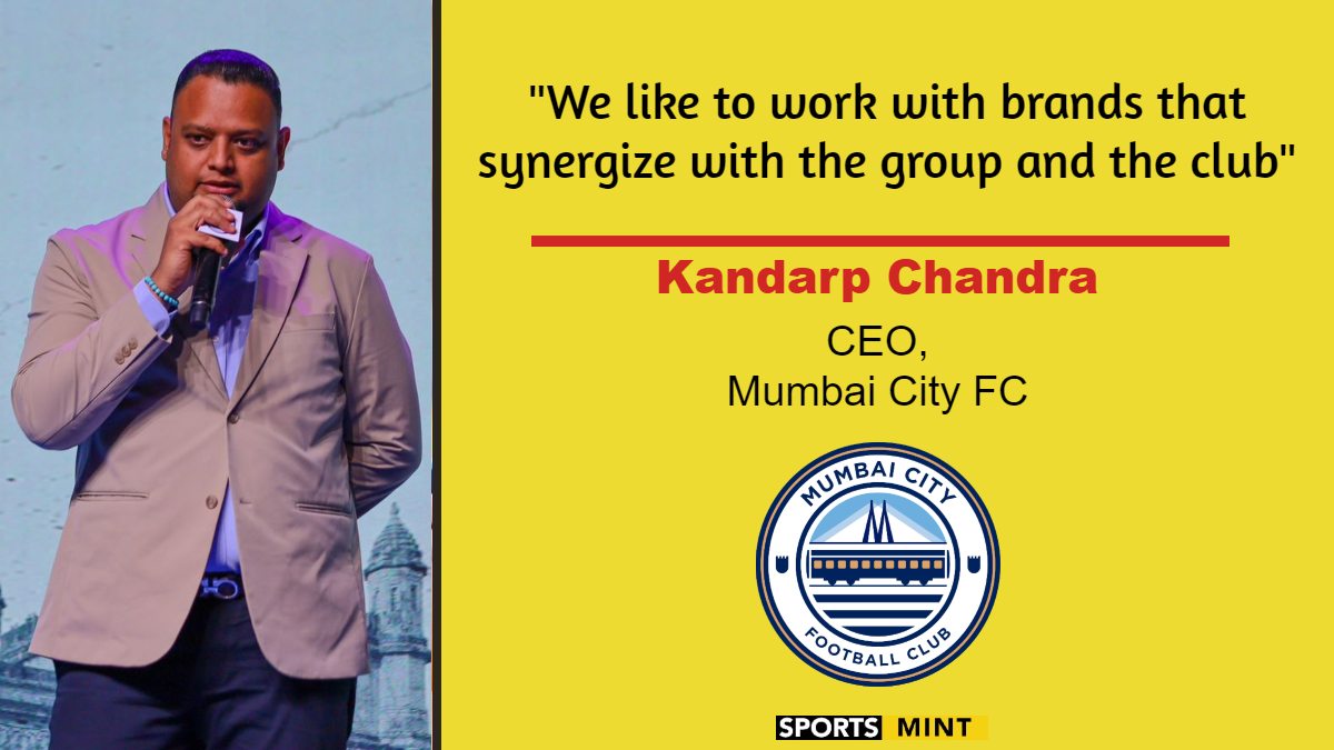 Exclusive: We like to work with brands that synergize with the group and the club - Kandarp Chandra, CEO, Mumbai City FC