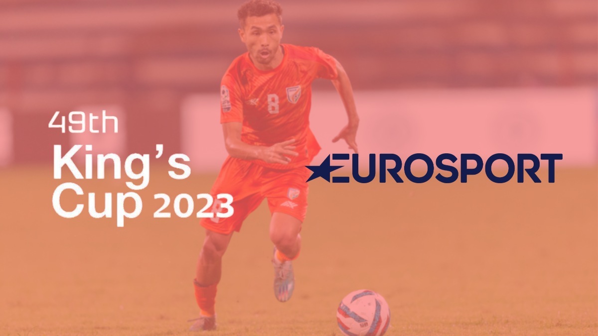 Eurosport India to broadcast King's Cup 2023