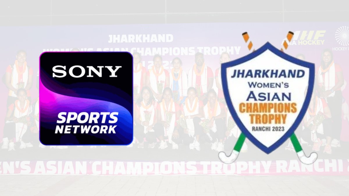 Sony Sports Network to provide the Women’s Asian Champions Trophy 2023 coverage 
