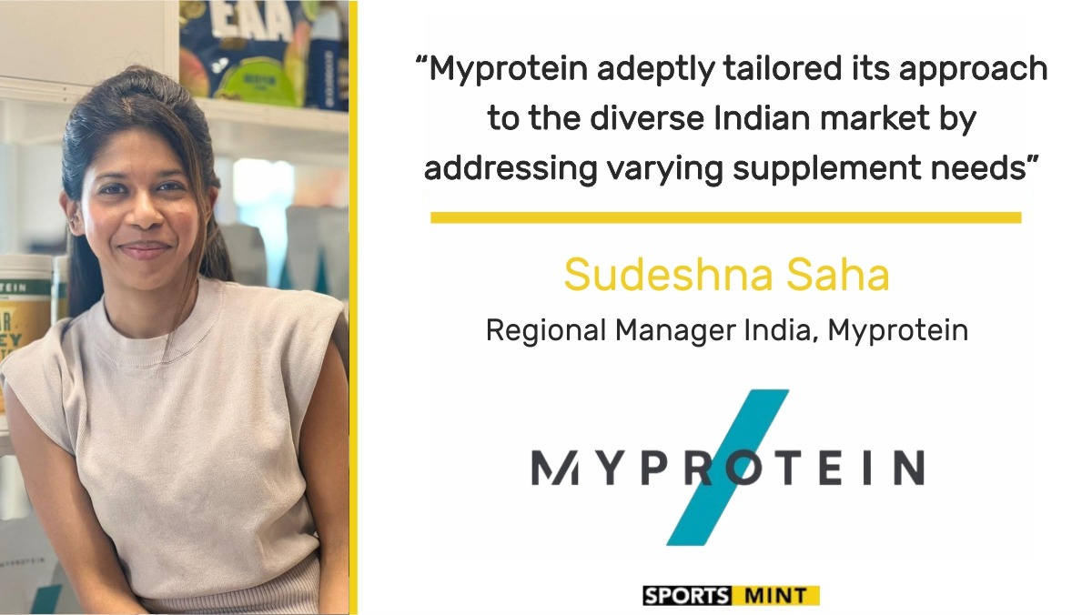 EXCLUSIVE: Myprotein adeptly tailored its approach to the diverse Indian market by addressing varying supplement needs - Sudeshna Saha, Regional Manager India, Myprotein